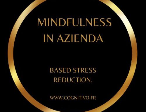 Mindfulness in azienda: based stress reduction